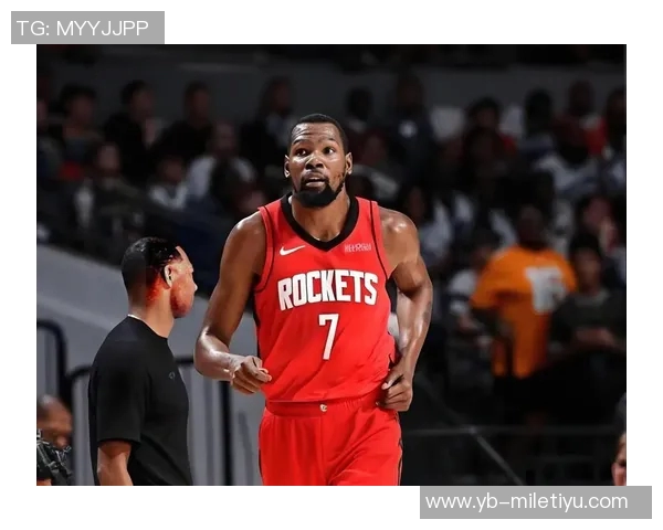 杜兰特赞申京欧锦赛精彩表现期待见证其成长之路 杜兰特赞申京欧锦赛精彩表现期待见证其成长之路