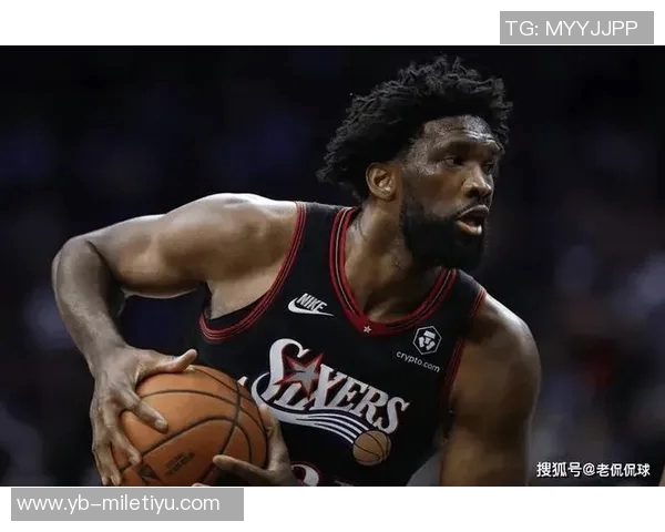 恩比德状态低迷21投仅4中三分球全失球队表现受挫 恩比德状态低迷21投仅4中三分球全失球队表现受挫